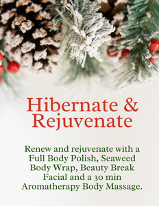 Hibernate & Rejuvenate Package