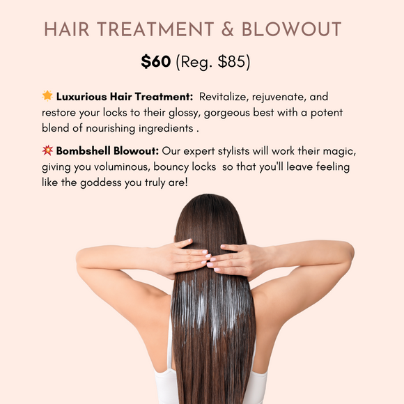 Hair Treatment & Blowout